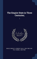Empire State in Three Centuries;