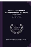 Annual Report of the Maryland Council for Higher Education: 01/1968-06/1968