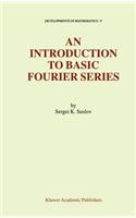 An Introduction to Basic Fourier Series: (9 Developments in Mathematics)
