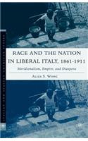 Race and the Nation in Liberal Italy, 1861-1911