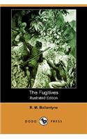 The Fugitives (Illustrated Edition) (Dodo Press)