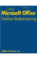 Using Microsoft Office to Enhance Student Learning