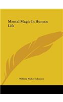 Mental Magic In Human Life