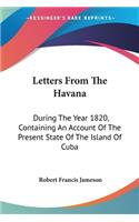 Letters From The Havana