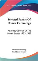 Selected Papers Of Homer Cummings