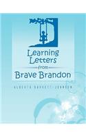 Learning Letters from Brave Brandon