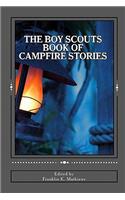 The Boy Scouts Book of Campfire Stories