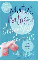 Mates, Dates, and Sleepover Secrets: (Mates, Dates)