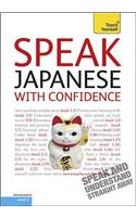 Speak Japanese With Confidence: Teach Yourself