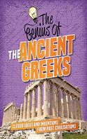 The Genius of: The Ancient Greeks: Clever Ideas and Inventions from Past Civilisations(The Genius of)