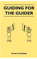 Guiding for the Guider: (English)