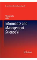 Informatics and Management Science VI