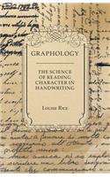 Graphology - The Science of Reading Character in Handwriting