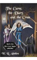 The Curse, the Diary and the Cross: Book One: The Curse Begins(The Curse, the Diary and the Cross)