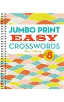 Jumbo Print Easy Crosswords #8