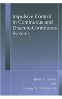 Impulsive Control in Continuous and Discrete-Continuous Systems