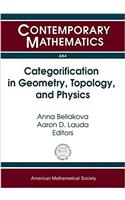 Categorification in Geometry, Topology, and Physics: (Contemporary Mathematics)