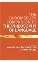 The Bloomsbury Companion to the Philosophy of Language