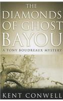 The Diamonds of Ghost Bayou