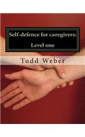 Self-defence for care givers