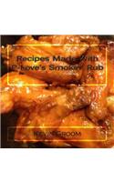 Recipes Made With P-Love's Smokin' Rub