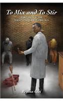 To Mix and To Stir: Part Two of the Hagen Patterson Trilogy(English)