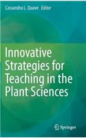 Innovative Strategies for Teaching in the Plant Sciences