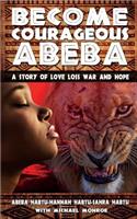 Become Courageous Abeba
