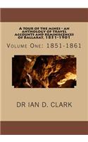 tour of the mines - an anthology of travel accounts and reminiscences of Ballarat, 1851-1901