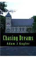 Chasing Dreams