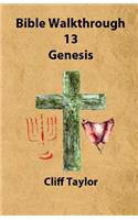 Bible Walkthrough - 13 - Genesis