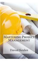 Mastering Project Management