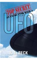 Top Secret an Encounter with a UFO