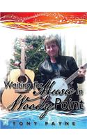 Waiting for Music in Woody Point