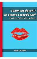 Comment Devenir Un Amant Exceptionnel