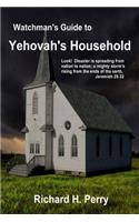 Watchman's Guide to Yehovah's Household