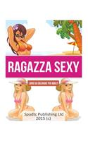 Ragazza Sexy: Libro Da Colorare Per Adulti