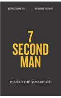 7 Second Man