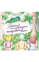 Historias para colorear un mosquitero blanco