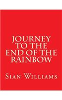Journey to the End of the Rainbow