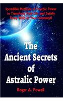 Ancient Secrets of Astralic Power