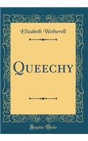 Queechy (Classic Reprint)