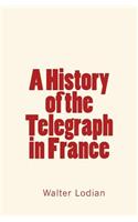 History of the Telegraph in France