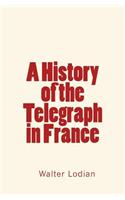 History of the Telegraph in France