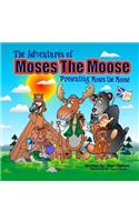 Adventures of Moses the Moose