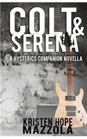 Colt & Serena: A Hysterics Companion Novella(Hysterics)