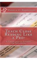 Teach Close Reading Like A Pro!