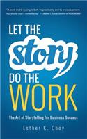Let the Story Do the Work