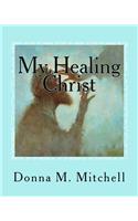 My Healing Christ