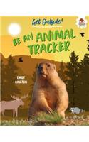Be an Animal Tracker